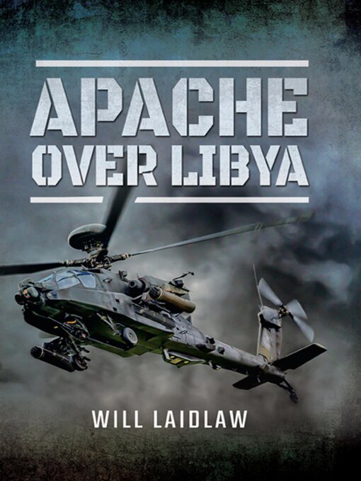 Title details for Apache Over Libya by Will Laidlaw - Wait list